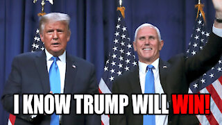 I KNOW Trump will WIN!