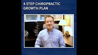 A 4 Step Chiropractic Growth Plan