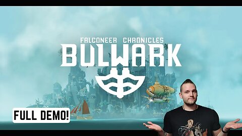 Bulwark: Falconeer Chronicles (Full Demo)