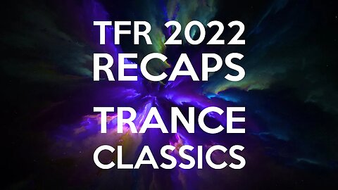 Aquatic Simon LIVE - TFR 2022 RECAPS - part 5 - Trance Classics