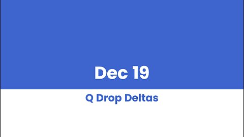 Q DROP DELTAS DEC 19