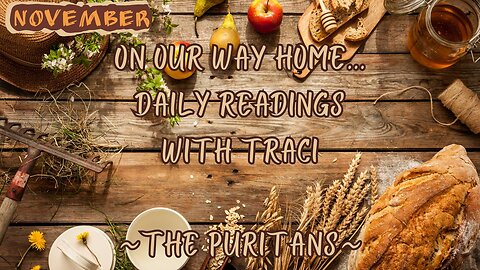 33rd Daily Reading from The Puritans 30th November