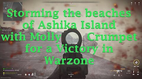 Storming the beaches of Ashika Island with Molly Crumpet for a Victory in the Warzone