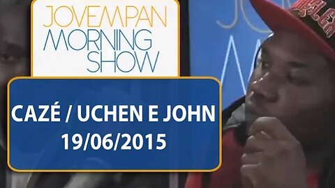Cazé e refugiados Uchen e John - Morning Show - Edição completa - 19/06/2015