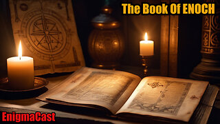 📜✨ EnigmaCast Highlight: The Mystery of the Missing Book - Why Was the Book of Enoch Removed? ✨📜