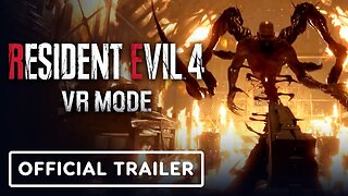 Resident Evil 4 VR Mode - Official Launch Trailer