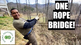 One Rope Bridge // Moving Men and Material