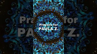 🙏 Prayer Chain for Paula Z. 🙏