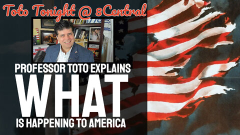 Toto Tonight LIVE @ 8Central "Toto Explains What Is Happening To America"
