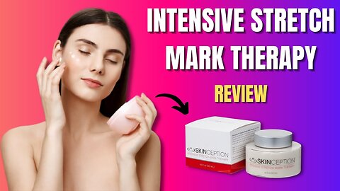 Skinception Intensive Stretch Mark Therapy Review: Does Therapy Really Work? 2024