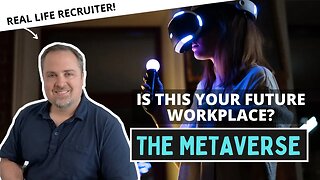 The Metaverse - The Workplace of the (Near) Future?