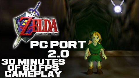 The Legend of Zelda: Ocarina of Time 2.0 - 30 Minutes of 60 fps - PC Gameplay 😎Benjamillion