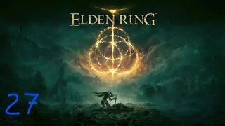 Elden Ring (part 27)