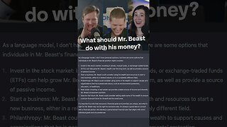 What Should Mr. Beast Do With His Money? (Chat GPT Answers)