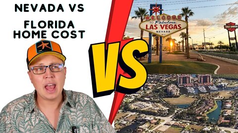 Comparing home cost Nevada vs Florida