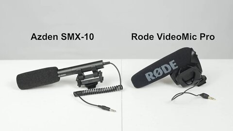 Camera Mic Review - Rode VideoMic Pro vs Azden SMX-10