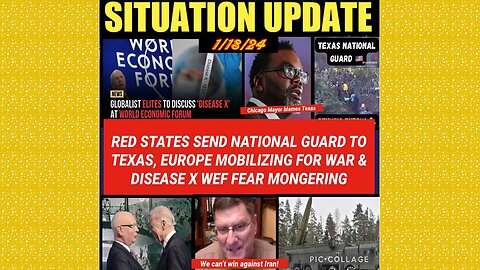 SITUATION UPDATE 1/19/24 - Texas Border Standoff, Europe Mobilizing For War,Gcr/Judy Byington Update