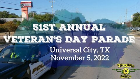 2022 51st Annual Universal City TX Veterans Day Parade - A Drone View Series #veteransday2022