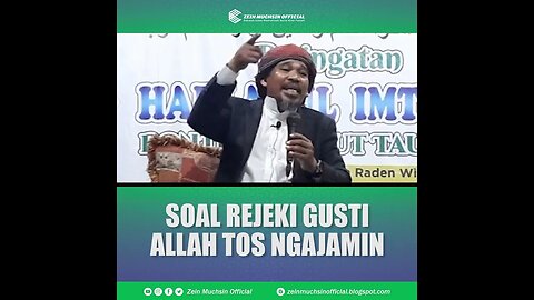 Soal Rejeki Gusti Allah Tos Ngajamin - Ustadz Zein Muchsin