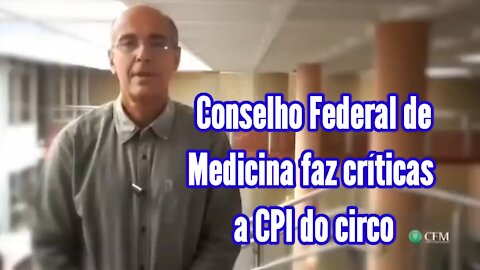 Conselho federal de medicina faz duras críticas a cpi do circo