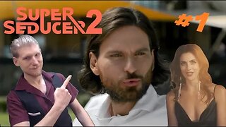 Super Seducer 2 Part 1 Different Ways To Find A Date - Peti Kish Hun Plays