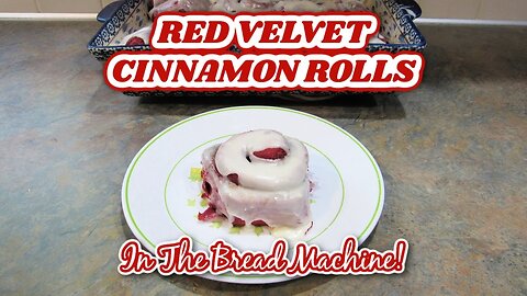 Red Velvet Cinnamon Rolls Using a Cake Mix!! Bread Machine Recipe