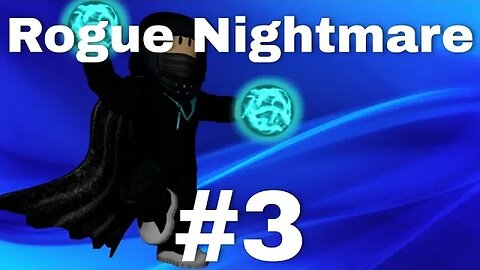 let's play roblox rogue nightmare episode 3