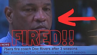 Breaking News: Doc Rivers OUT - What Does it MEAN for the Philadelphia 76ers?