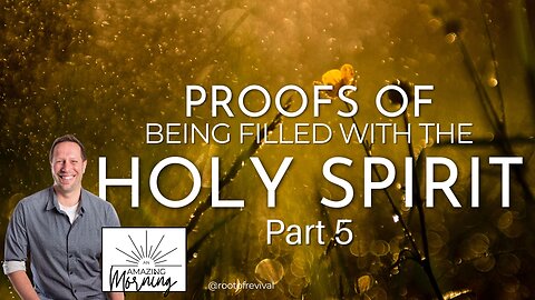 The Proofs of Being Filled with the Spirit - RIGHT PLACE, RIGHT TIME - An AMAZING Morning! 6.14.24