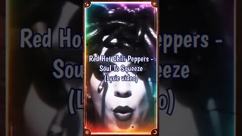 Red Hot Chili Peppers - Soul To Squeeze (Lyrics) #90smusic #rockmusic #trending #shorts #reel