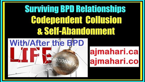 BPD Relationships - Codependent Collusion & Self-Abandonment