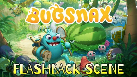 BUGSNAX | FLASHBACK SCENE #shorts #gameshorts