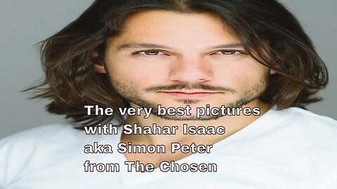 The very best pictures with Shahar Isaac aka Simon Peter from The Chosen