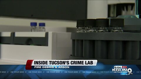 Inside Tucson's Crime Lab: Arson