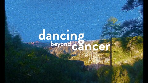 Chapter 9 - Dancing Beyond Cancer - Author Read