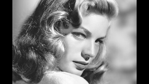A Tribute to Lauren Bacall