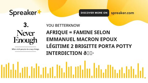 AFRIQUE = FAMINE SELON EMMANUEL MACRON EPOUX LÉGITIME 2 BRIGITTE PORTA POTTY INTERDICTION 🚷