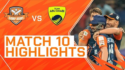 2023 Abu Dhabi T10, Match 10 Highlights: Morrisville Samp Army vs Team Abu Dhabi | Season 7