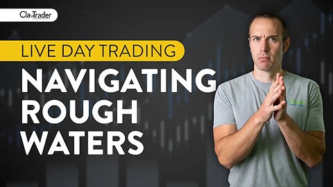 [LIVE] Day Trading | Navigating Rough Trade Waters