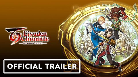 Eiyuden Chronicle: Hundred Heroes – Official Launch Trailer
