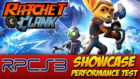 Ratchet & Clank Series - RPCS3 - Showcase 6 Games | Performance Test