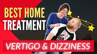 Vertigo & Dizziness, Home Treatments