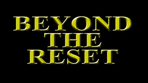 Beyond The Reset - The Danger Of 1st World Agendas On Our Lives