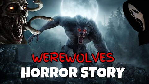 Werewolves Horror Story | Haunted Time