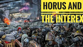 Horus and the Interex | Horus Heresy Horus Rising