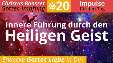 Christus Booster 20- Tages-Impulse: "Innere Führung durch den heiligen Geist"