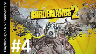 Borderlands 2 (Part 4) playthrough