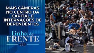 Plano para Cracolândia do governo paulista e Prefeitura de SP será eficiente? | LINHA DE FRENTE