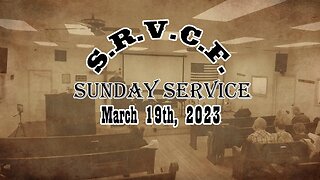 Sunday Service | March 19th, 2023