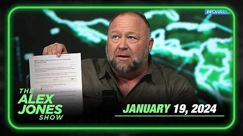 The Alex Jones Show FRIDAY FULL SHOW 1/19/24